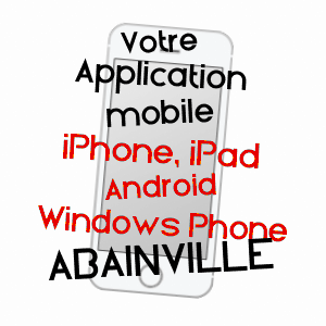 application mobile à ABAINVILLE / MEUSE