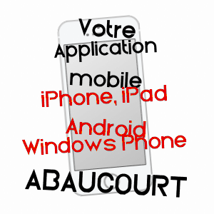 application mobile à ABAUCOURT / MEURTHE-ET-MOSELLE