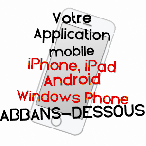 application mobile à ABBANS-DESSOUS / DOUBS