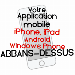 application mobile à ABBANS-DESSUS / DOUBS
