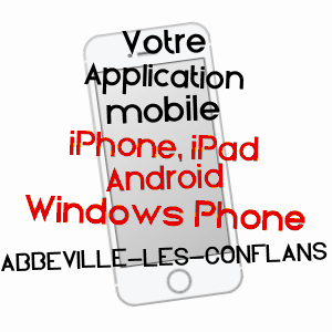 application mobile à ABBéVILLE-LèS-CONFLANS / MEURTHE-ET-MOSELLE