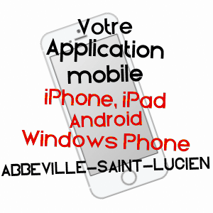 application mobile à ABBEVILLE-SAINT-LUCIEN / OISE
