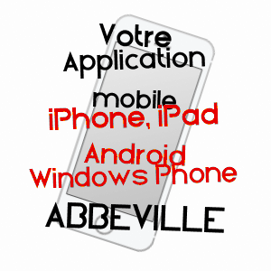 application mobile à ABBEVILLE / SOMME
