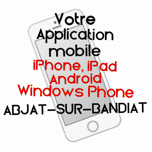 application mobile à ABJAT-SUR-BANDIAT / DORDOGNE