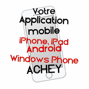 application mobile à ACHEY / HAUTE-SAôNE