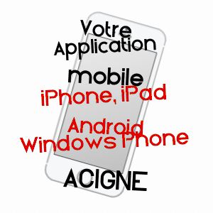 application mobile à ACIGNé / ILLE-ET-VILAINE