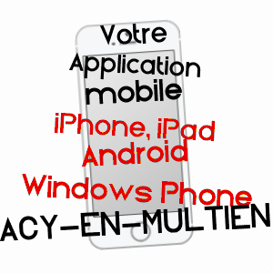 application mobile à ACY-EN-MULTIEN / OISE