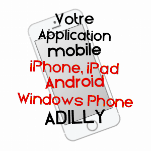 application mobile à ADILLY / DEUX-SèVRES