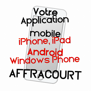 application mobile à AFFRACOURT / MEURTHE-ET-MOSELLE