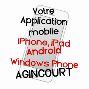 application mobile à AGINCOURT / MEURTHE-ET-MOSELLE