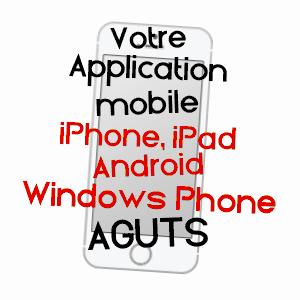 application mobile à AGUTS / TARN