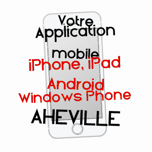 application mobile à AHéVILLE / VOSGES