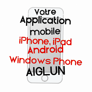 application mobile à AIGLUN / ALPES-MARITIMES