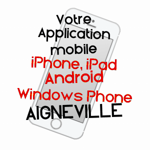 application mobile à AIGNEVILLE / SOMME