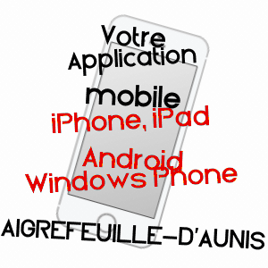 application mobile à AIGREFEUILLE-D'AUNIS / CHARENTE-MARITIME