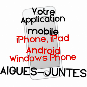 application mobile à AIGUES-JUNTES / ARIèGE