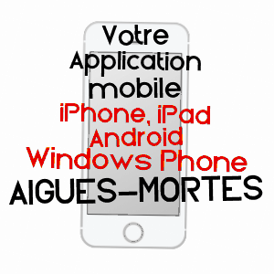 application mobile à AIGUES-MORTES / GARD