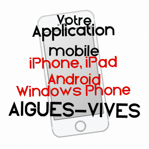 application mobile à AIGUES-VIVES / HéRAULT