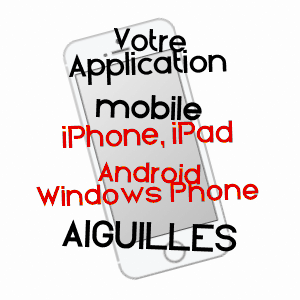 application mobile à AIGUILLES / HAUTES-ALPES