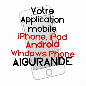 application mobile à AIGURANDE / INDRE