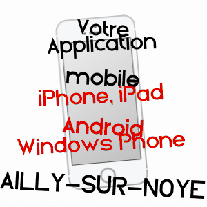 application mobile à AILLY-SUR-NOYE / SOMME
