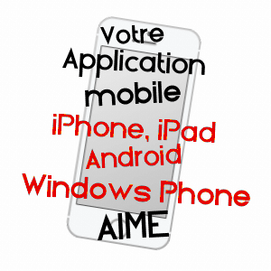 application mobile à AIME / SAVOIE