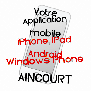 application mobile à AINCOURT / VAL-D'OISE