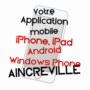 application mobile à AINCREVILLE / MEUSE