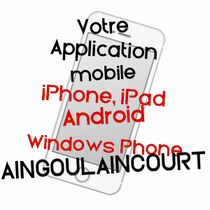 application mobile à AINGOULAINCOURT / HAUTE-MARNE