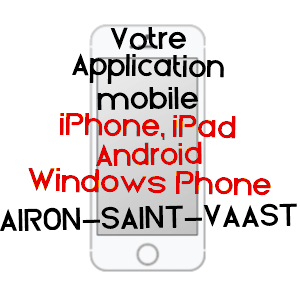 application mobile à AIRON-SAINT-VAAST / PAS-DE-CALAIS