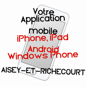 application mobile à AISEY-ET-RICHECOURT / HAUTE-SAôNE