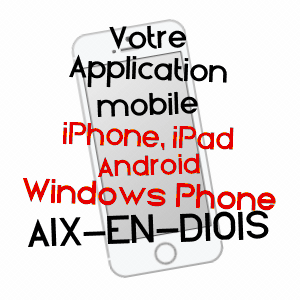 application mobile à AIX-EN-DIOIS / DRôME