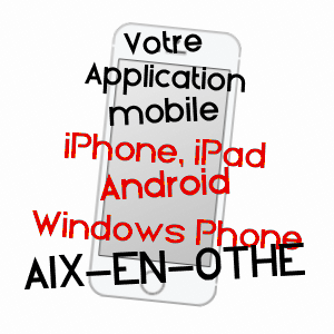 application mobile à AIX-EN-OTHE / AUBE