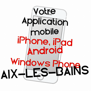 application mobile à AIX-LES-BAINS / SAVOIE