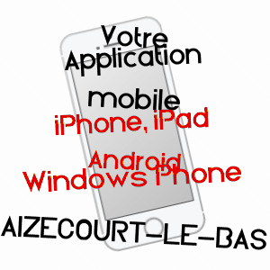 application mobile à AIZECOURT-LE-BAS / SOMME
