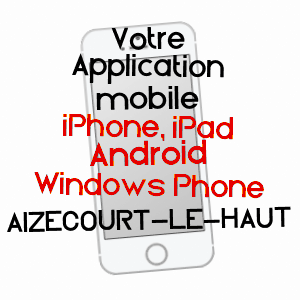 application mobile à AIZECOURT-LE-HAUT / SOMME
