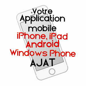 application mobile à AJAT / DORDOGNE