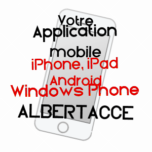 application mobile à ALBERTACCE / HAUTE-CORSE