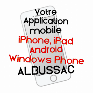 application mobile à ALBUSSAC / CORRèZE