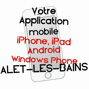application mobile à ALET-LES-BAINS / AUDE