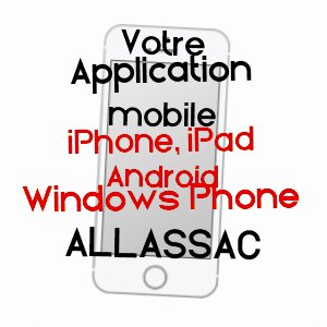 application mobile à ALLASSAC / CORRèZE