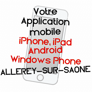 application mobile à ALLEREY-SUR-SAôNE / SAôNE-ET-LOIRE