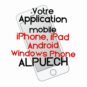 application mobile à ALPUECH / AVEYRON