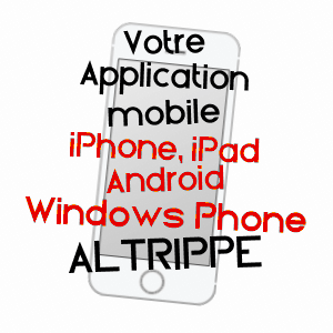 application mobile à ALTRIPPE / MOSELLE