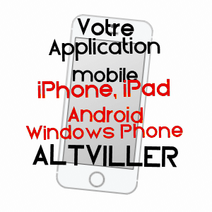 application mobile à ALTVILLER / MOSELLE