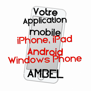 application mobile à AMBEL / ISèRE