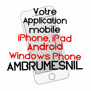 application mobile à AMBRUMESNIL / SEINE-MARITIME