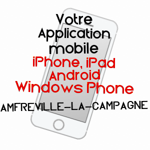 application mobile à AMFREVILLE-LA-CAMPAGNE / EURE