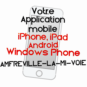 application mobile à AMFREVILLE-LA-MI-VOIE / SEINE-MARITIME