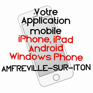 application mobile à AMFREVILLE-SUR-ITON / EURE